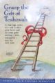 Grasp The Gift Of Teshuvah